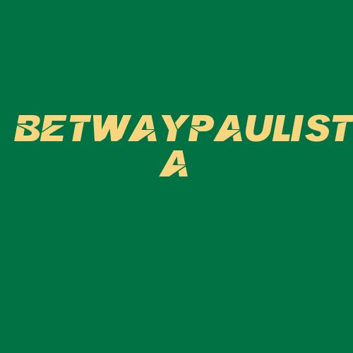 Logo da BETWAYPAULISTA